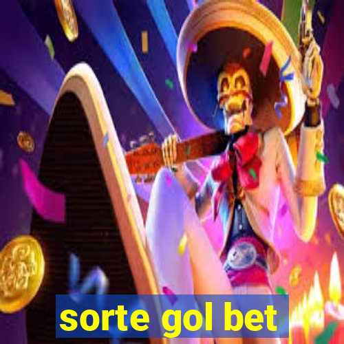 sorte gol bet